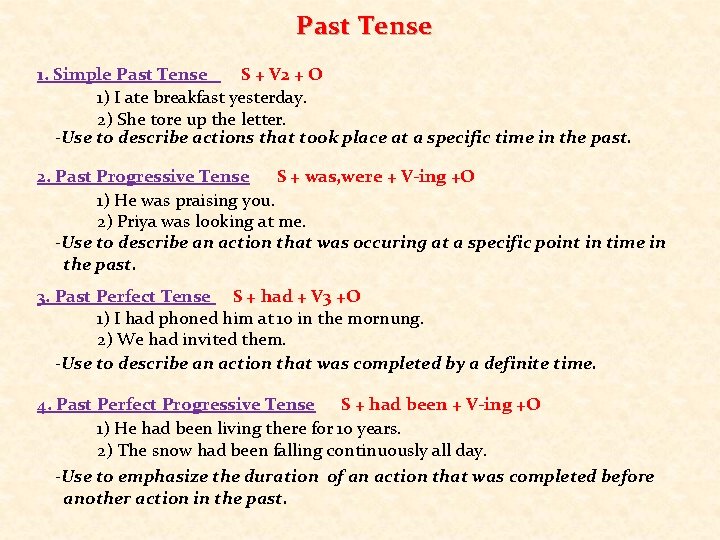 Past Tense 1. Simple Past Tense S + V 2 + O 1) I