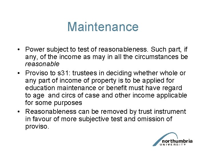 Maintenance • Power subject to test of reasonableness. Such part, if any, of the Maintenance • Power subject to test of reasonableness. Such part, if any, of the