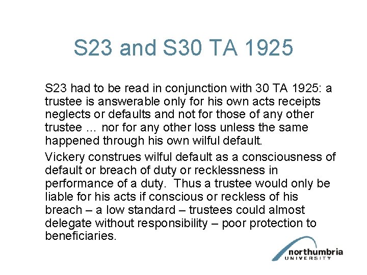 S 23 and S 30 TA 1925 S 23 had to be read in S 23 and S 30 TA 1925 S 23 had to be read in