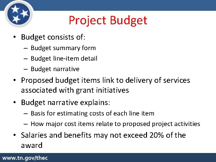 Project Budget • Budget consists of: – Budget summary form – Budget line-item detail