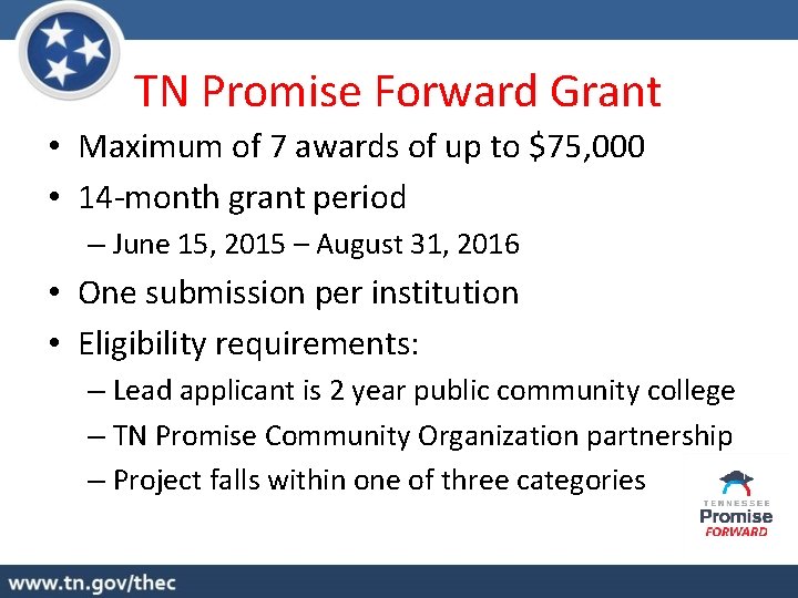 TN Promise Forward Grant • Maximum of 7 awards of up to $75, 000
