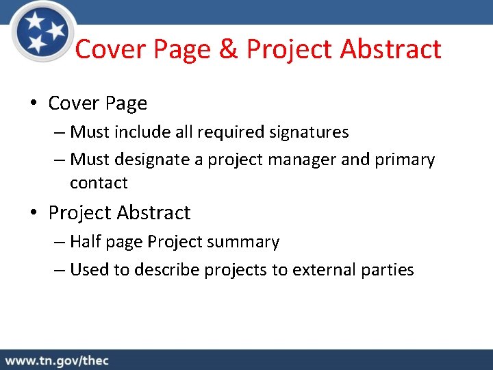 Cover Page & Project Abstract • Cover Page – Must include all required signatures