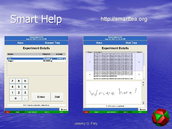 Smart Help http: //smarttea. org Jeremy G. Frey 