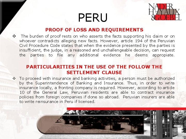 PERU PROOF OF LOSS AND REQUIREMENTS v The burden of proof rests on who