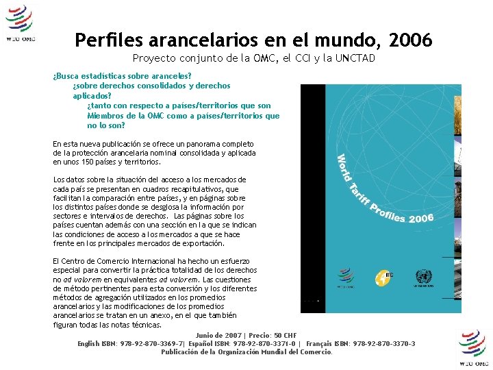 Perfiles arancelarios en el mundo, 2006 Proyecto conjunto de la OMC, el CCI y