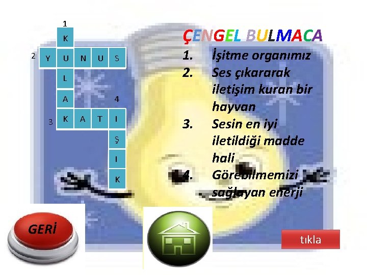 1 ÇENGEL BULMACA K 2 Y U N U S L A 3 K 1 ÇENGEL BULMACA K 2 Y U N U S L A 3 K