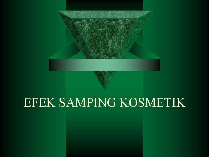 EFEK SAMPING KOSMETIK 