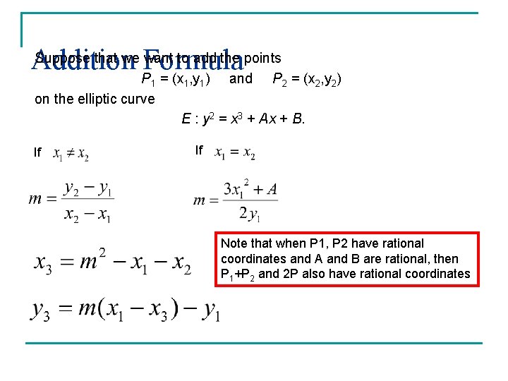 Suppose that we Formula want to add the points Addition P = (x , Suppose that we Formula want to add the points Addition P = (x ,