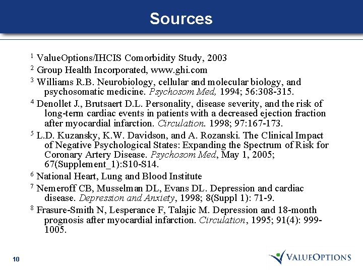 Sources Value. Options/IHCIS Comorbidity Study, 2003 2 Group Health Incorporated, www. ghi. com 3