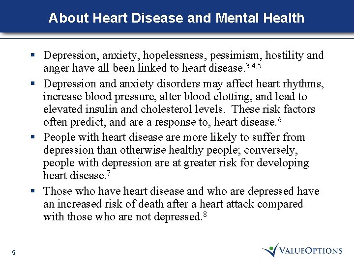 About Heart Disease and Mental Health § Depression, anxiety, hopelessness, pessimism, hostility and anger