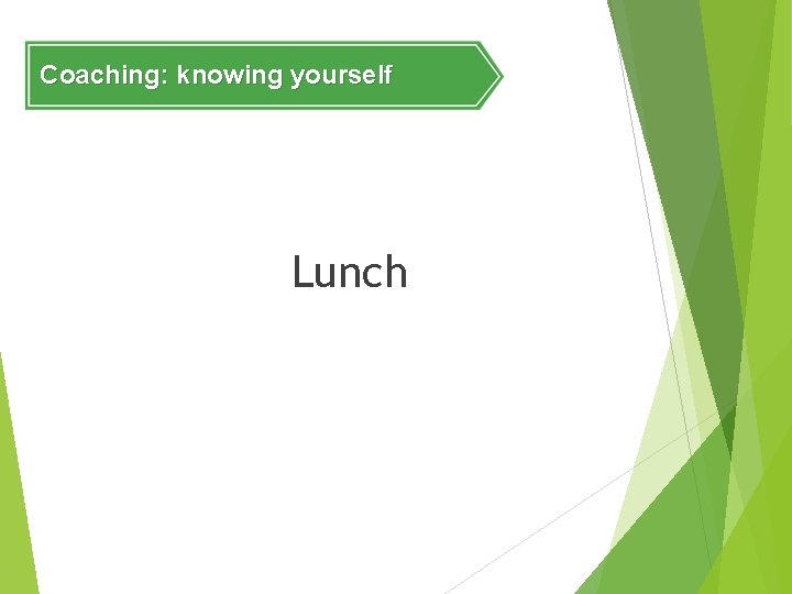 Coaching: knowing yourself Lunch 