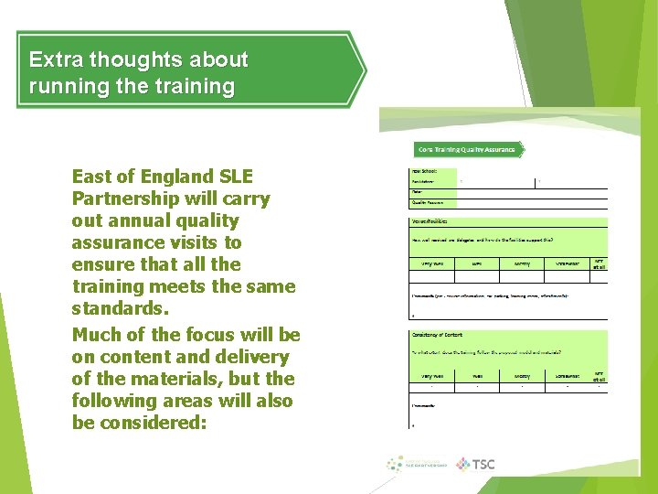 Extra thoughts about running the training East of England SLE Partnership will carry out
