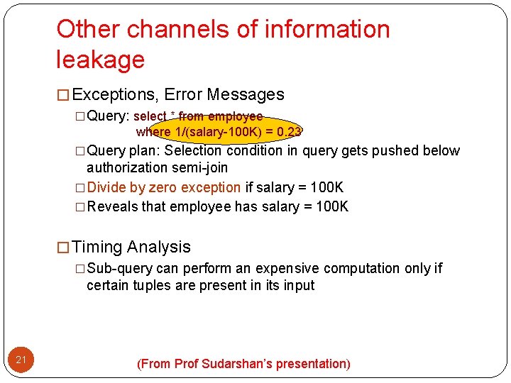 Other channels of information leakage � Exceptions, Error Messages �Query: select * from employee Other channels of information leakage � Exceptions, Error Messages �Query: select * from employee