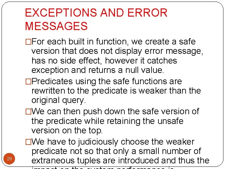 EXCEPTIONS AND ERROR MESSAGES �For each built in function, we create a safe 29 EXCEPTIONS AND ERROR MESSAGES �For each built in function, we create a safe 29