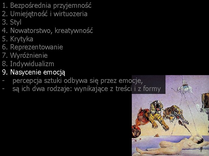 1. 2. 3. 4. 5. 6. 7. 8. 9. - Bezpośrednia przyjemność Umiejętność i