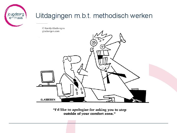 Uitdagingen m. b. t. methodisch werken 