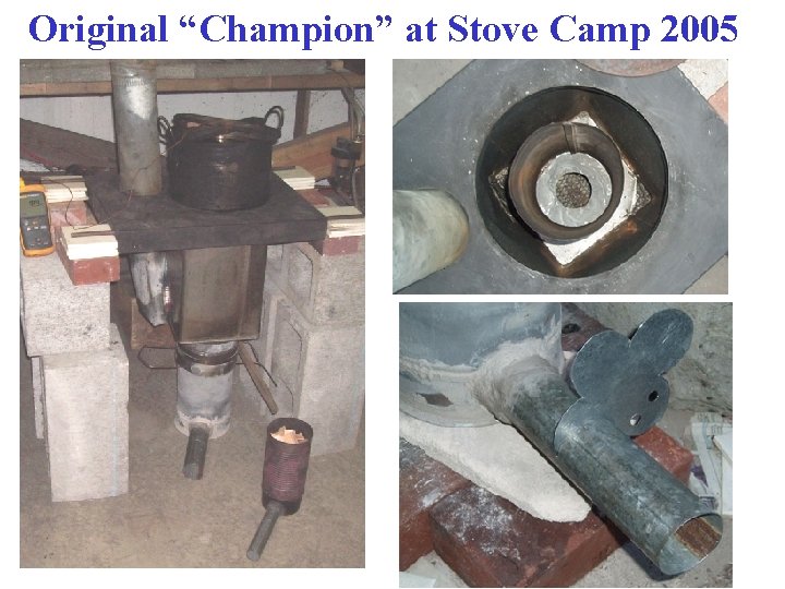 Original “Champion” at Stove Camp 2005 