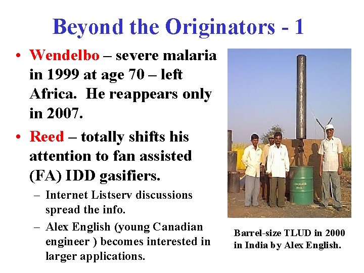 Beyond the Originators - 1 • Wendelbo – severe malaria in 1999 at age