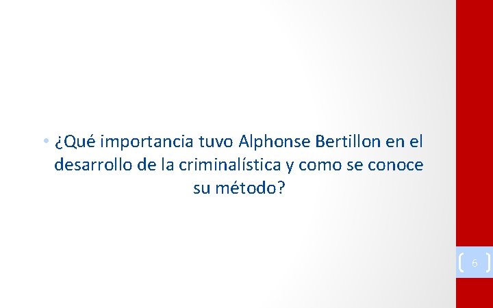  • ¿Qué importancia tuvo Alphonse Bertillon en el desarrollo de la criminalística y