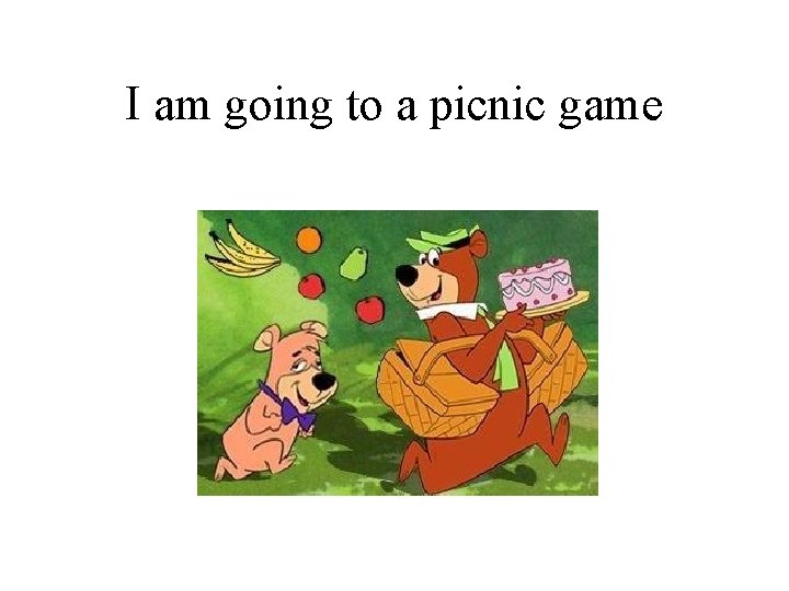 I am going to a picnic game 