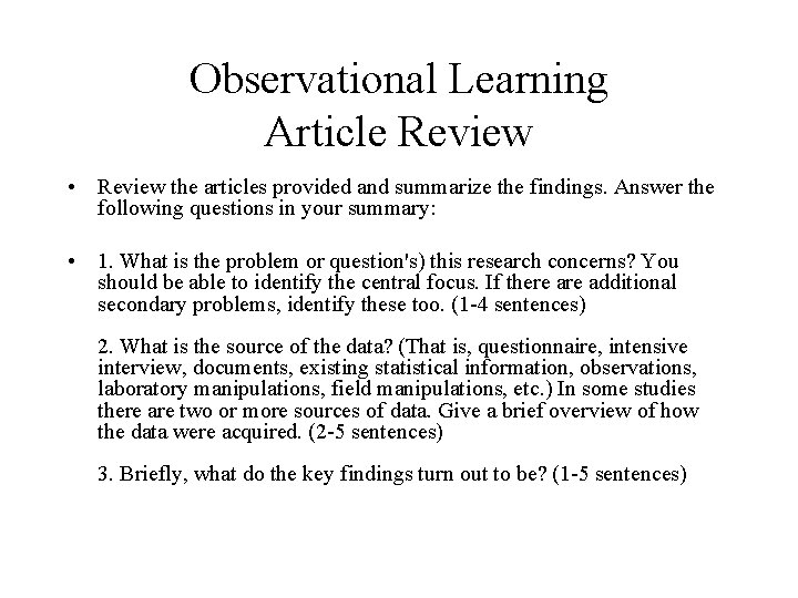 Observational Learning Article Review • Review the articles provided and summarize the findings. Answer