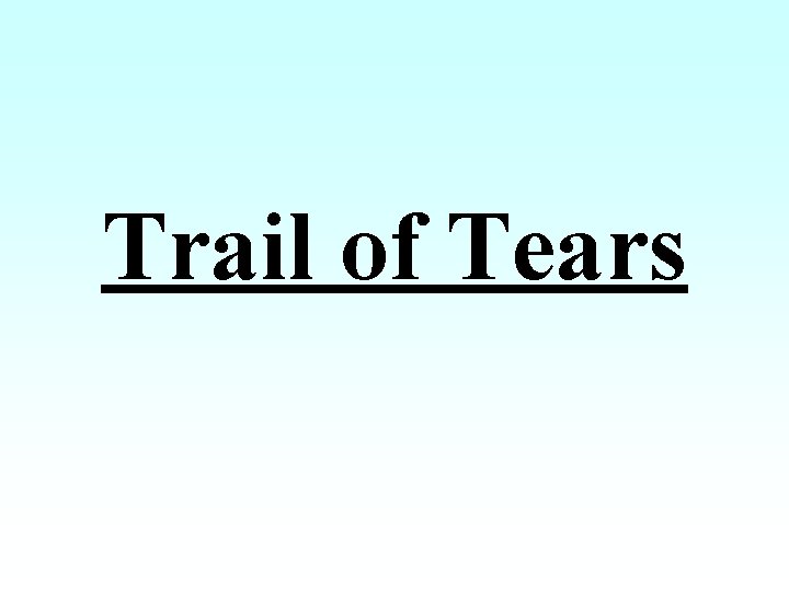 Trail of Tears 