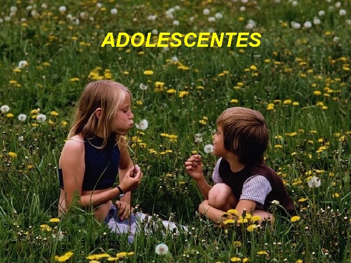 ADOLESCENTES 