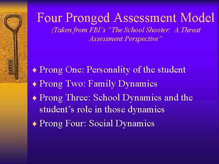 Four Pronged Assessment Model (Taken from FBI’s “The School Shooter: A Threat Assessment Perspective”