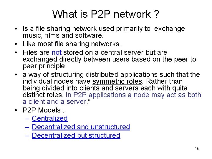 What is P 2 P network ? • Is a file sharing network used What is P 2 P network ? • Is a file sharing network used