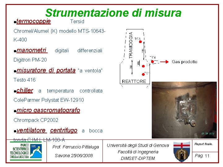 Strumentazione di misura termocoppie Tersid ● Chromel/Alumel (K) modello MTS-10643 K-400 manometri ● digitali Strumentazione di misura termocoppie Tersid ● Chromel/Alumel (K) modello MTS-10643 K-400 manometri ● digitali