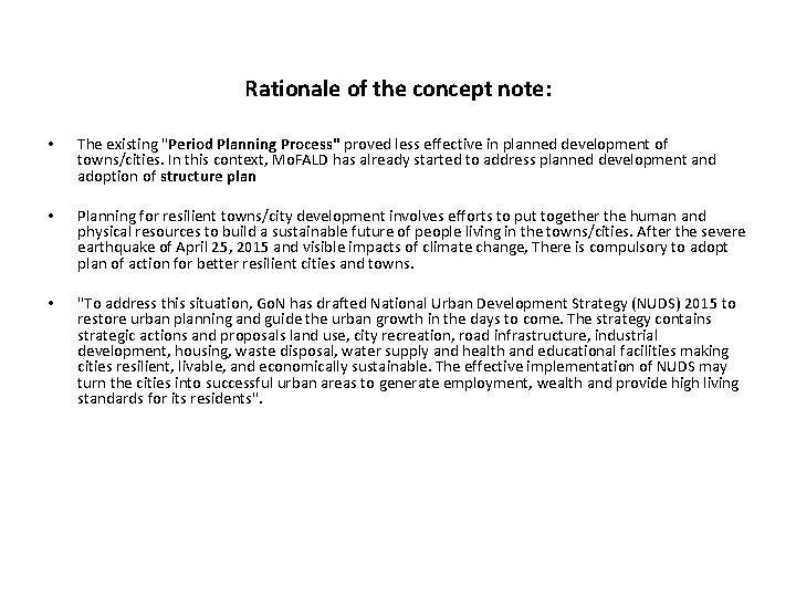 Rationale of the concept note: • The existing "Period Planning Process" proved less effective