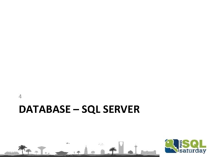 4 DATABASE – SQL SERVER 