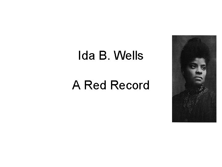 Ida B. Wells A Red Record 