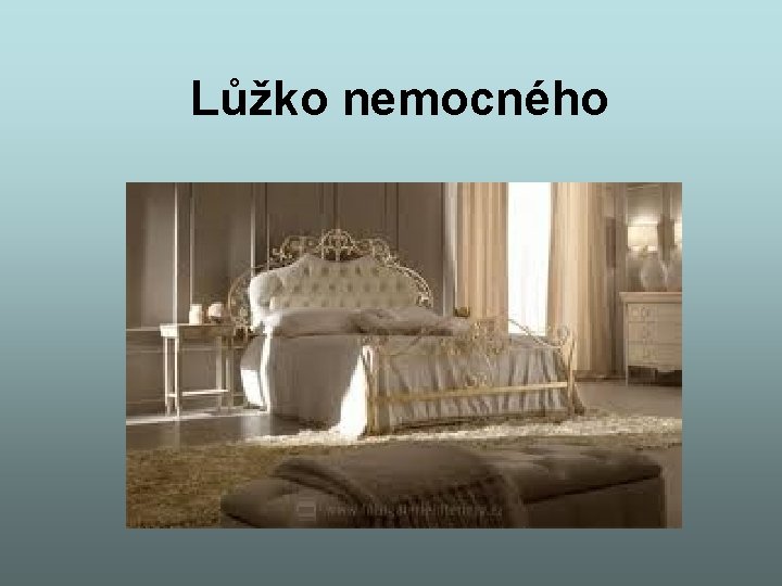 Lůžko nemocného 