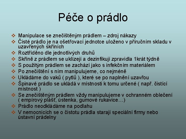 Péče o prádlo v Manipulace se znečištěným prádlem – zdroj nákazy v Čisté prádlo