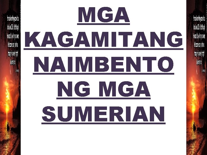 MGA KAGAMITANG NAIMBENTO NG MGA SUMERIAN 