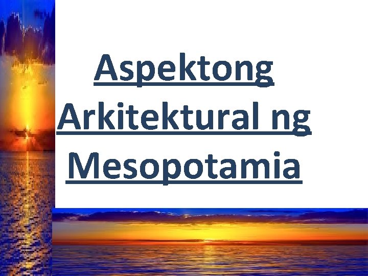 Aspektong Arkitektural ng Mesopotamia 