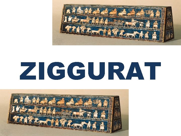 ZIGGURAT 