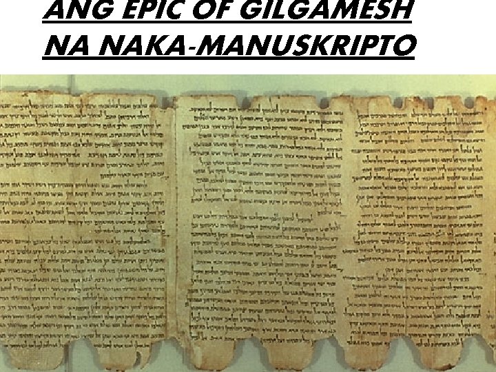 ANG EPIC OF GILGAMESH NA NAKA-MANUSKRIPTO 