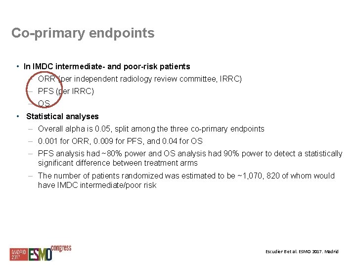 Co-primary endpoints • In IMDC intermediate- and poor-risk patients – ORR (per independent radiology