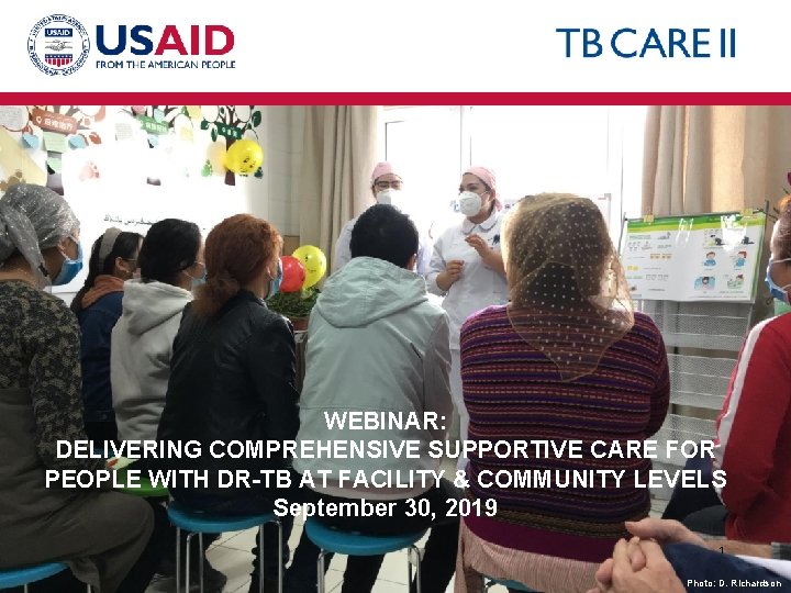 WEBINAR: DELIVERING COMPREHENSIVE SUPPORTIVE CARE FOR PEOPLE WITH DR-TB AT FACILITY & COMMUNITY LEVELS