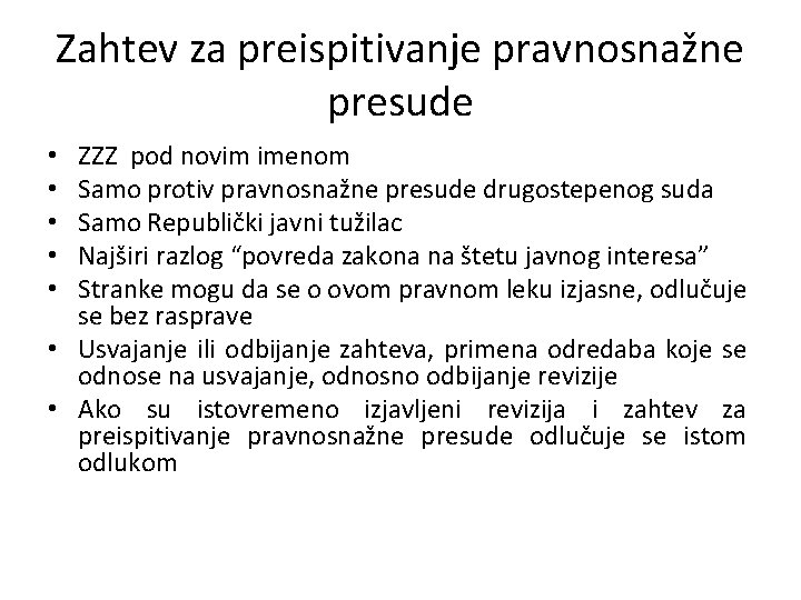 Zahtev za preispitivanje pravnosnažne presude ZZZ pod novim imenom Samo protiv pravnosnažne presude drugostepenog