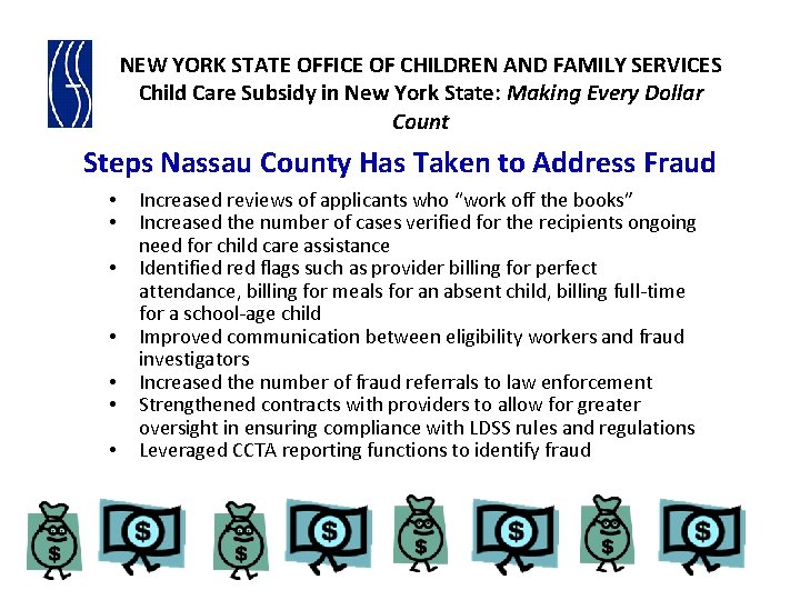 NEW YORK STATE OFFICE OF CHILDREN AND FAMILY SERVICES Child Care Subsidy in New