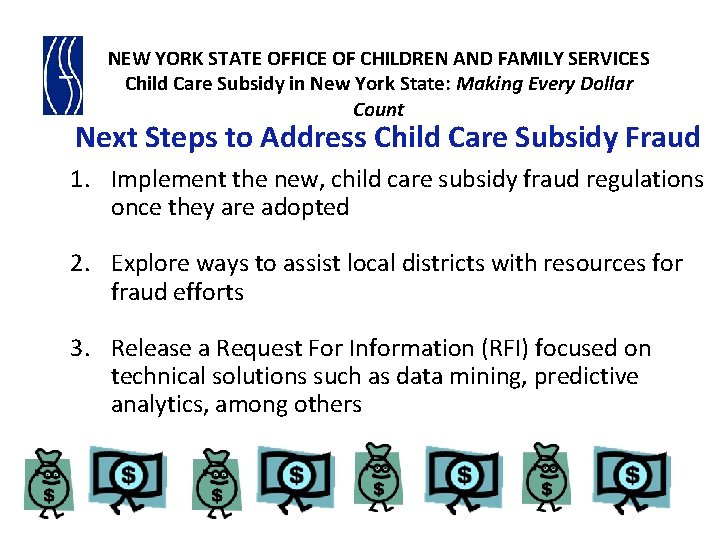 NEW YORK STATE OFFICE OF CHILDREN AND FAMILY SERVICES Child Care Subsidy in New
