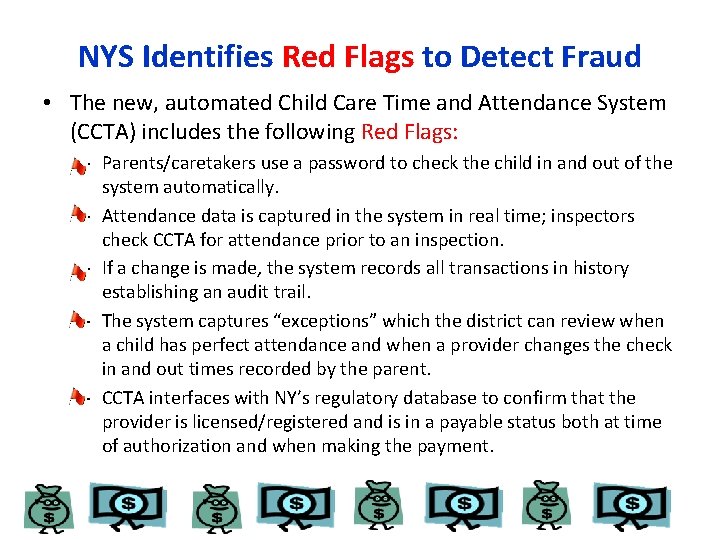 NYS Identifies Red Flags to Detect Fraud • The new, automated Child Care Time