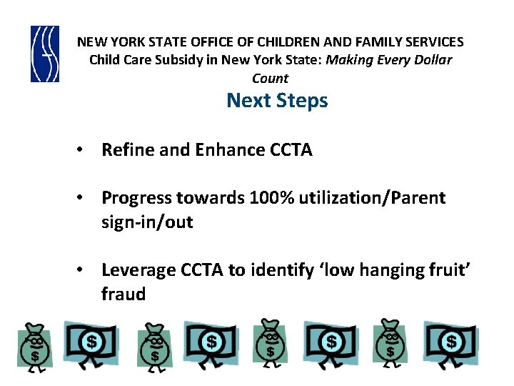 NEW YORK STATE OFFICE OF CHILDREN AND FAMILY SERVICES Child Care Subsidy in New