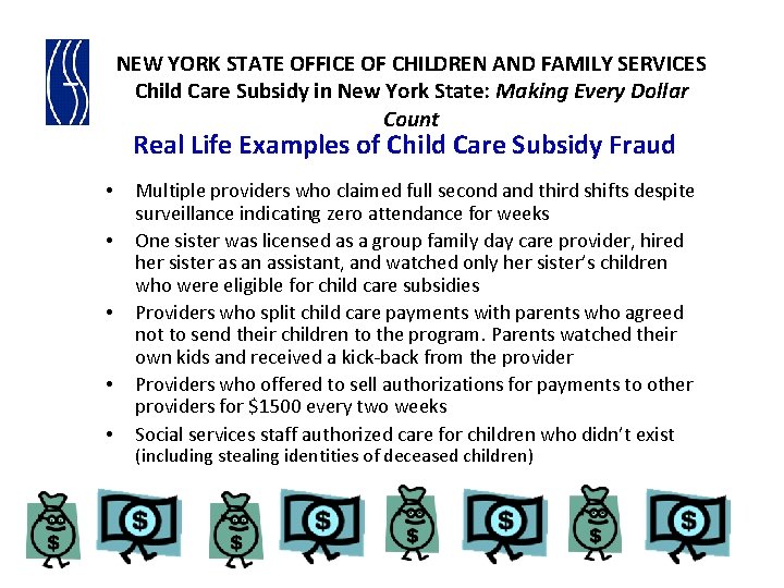 NEW YORK STATE OFFICE OF CHILDREN AND FAMILY SERVICES Child Care Subsidy in New