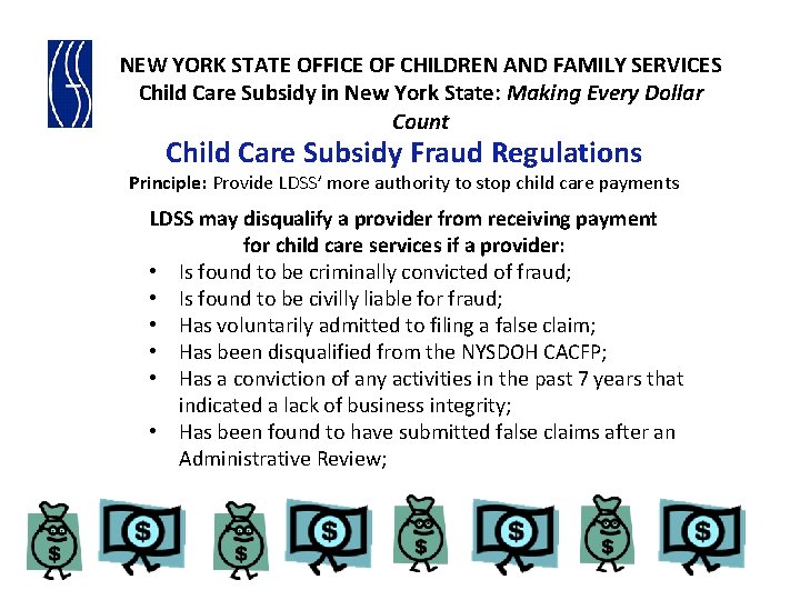 NEW YORK STATE OFFICE OF CHILDREN AND FAMILY SERVICES Child Care Subsidy in New