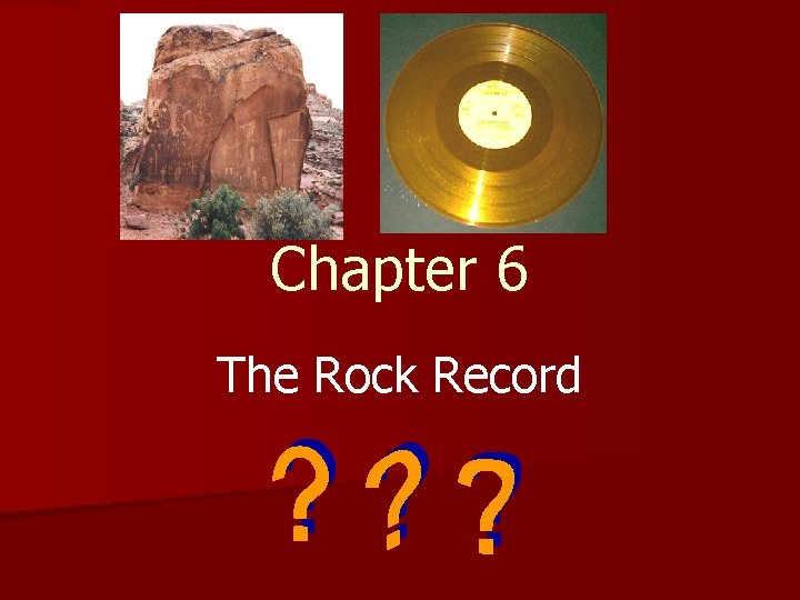 Chapter 6 The Rock Record 