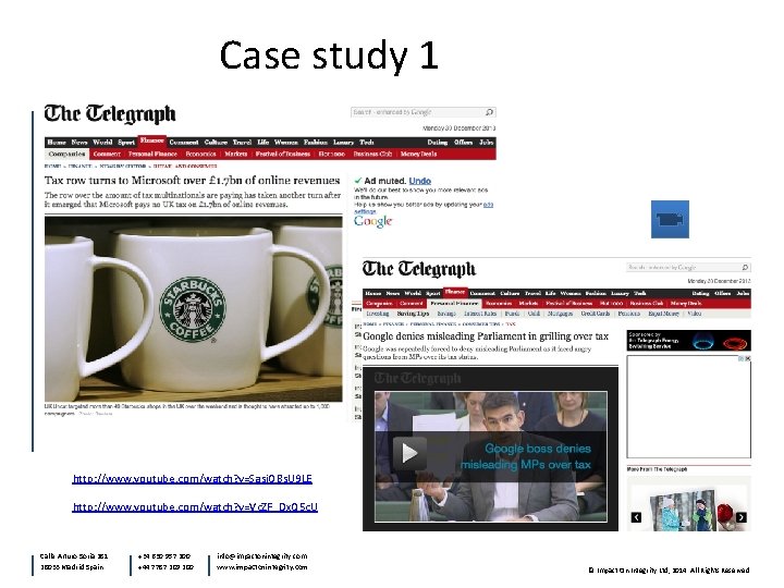 Case study 1 http: //www. youtube. com/watch? v=Sasi. OBs. U 9 LE http: //www.